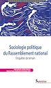 Télécharger le livre :  Sociologie politique du Rassemblement national