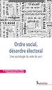 Télécharger le livre :  Ordre social, désordre électoral