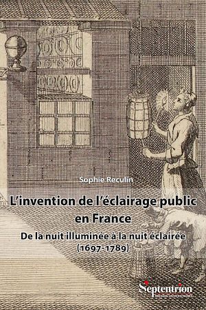 Téléchargez le livre :  L'invention de l'éclairage public en France