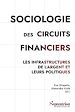 Télécharger le livre :  Sociologie des circuits financiers