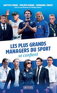 Téléchargez le livre :  Les Plus grands managers du sport se confient