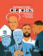 Télécharger le livre :  Autoportraits crachés