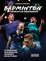 Download this eBook Badminton, au cœur de la performance