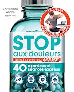 Télécharger le livre :  Stop aux douleurs liées à la position assise