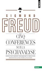 Télécharger le livre :  Cinq Conférences sur la psychanalyse