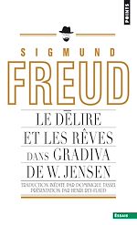 Télécharger le livre :  Le Délire et les rêves dans la Gradiva de W. Jensen