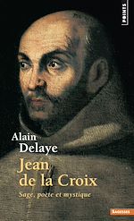 Télécharger le livre :  Jean de la Croix. Sage, poète et mystique