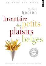 Télécharger le livre :  Inventaire des petits plaisirs belges