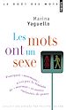 Télécharger le livre :  Les Mots ont un sexe. Pourquoi " marmotte " n'est pas le féminin de " marmot ", et autres curiosités