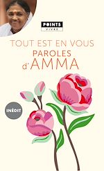 Télécharger le livre :  Tout est en vous. Paroles d'Amma
