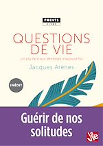 Télécharger le livre :  Questions de vie. Un psy face aux détresses d'aujourd'hui