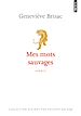 Télécharger le livre :  Mes mots sauvages