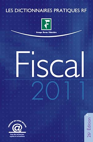 Téléchargez le livre :  Dictionnaire fiscal - 26e édition
