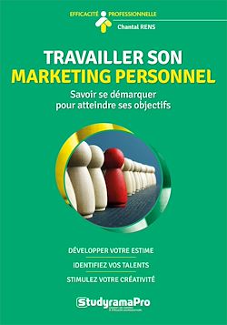 Télécharger le livre :  Travailler son marketing personnel