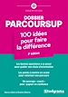 Télécharger le livre :  Dossier Parcoursup : 100 idées pour faire la différence