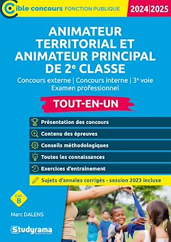 Télécharger le livre :  Animateur territorial et Animateur principal de 2e classe - Tout-en-un - Catégorie B – Concours 2024-2025