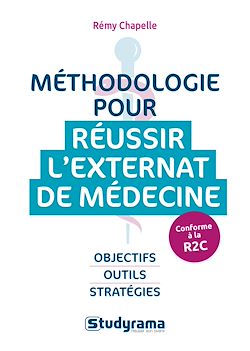 Télécharger le livre :  Méthodologie pour réussir l'externat de médécine - Conforme à la R2C