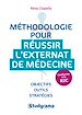 Télécharger le livre :  Méthodologie pour réussir l'externat de médécine - Conforme à la R2C