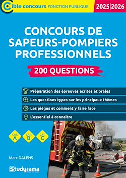 Télécharger le livre :  Concours des sapeurs-pompiers professionnels : 200 questions – Catégories A, B et C – Édition 2025-2026
