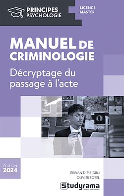 Télécharger le livre :  Manuel de criminologie : Décryptage du passage à l'acte
