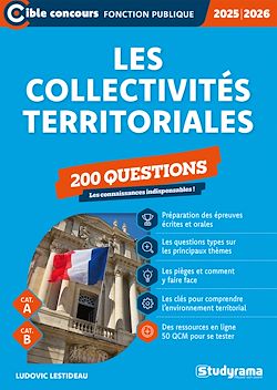 Télécharger le livre :  Les collectivités territoriales : 200 questions - Catégories A et B - Édition 2025-2026