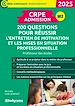 Télécharger le livre :  CRPE - Admission - 200 questions pour réussir l'entretien de motivation et les mises en situation professionnelle : Professeur des écoles - Concours 2025