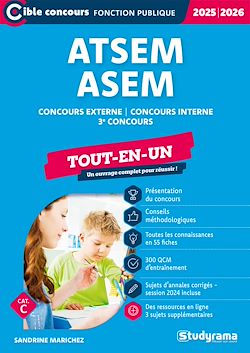 Télécharger le livre :  ATSEM - ASEM : Concours externe - Concours interne - 3e concours - Tout-en-un - Catégorie C – Concours 2025-2026