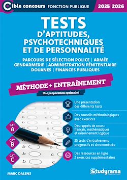 Télécharger le livre :  Tests d'aptitudes, psychotechniques et de personnalité - Méthode + Entraînement - Catégories A, B et C - Édition 2025-2026