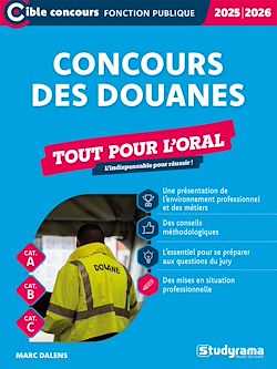 Télécharger le livre :  Concours des douanes - Tout pour l'oral - Catégories A, B et C - Édition 2025-2026