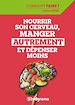 Télécharger le livre :  Nourrir son cerveau, manger autrement et dépenser moins