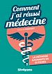 Télécharger le livre :  Comment j'ai réussi médecine : La méthode gagnante en 35 fiches