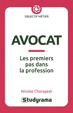 Télécharger le livre :  Avocat : Les premiers pas dans la profession