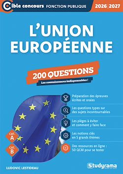 Télécharger le livre :  L'Union européenne - 200 questions - Catégories A et B - Édition 2026-2027