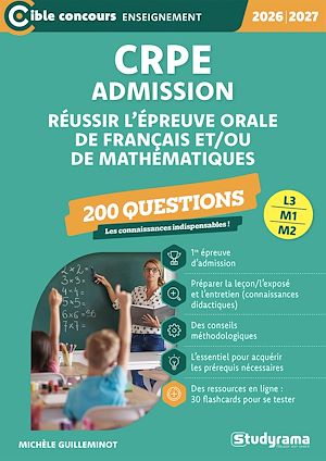 Téléchargez le livre :  CRPE - Admission - Réussir l'épreuve orale de français et/ou de mathématiques : 200 questions - Concours 2026-2027