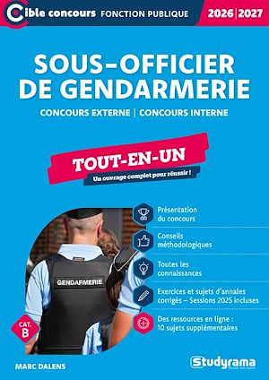 Téléchargez le livre :  Sous-officier de gendarmerie - Tout-en-un - Catégorie B – Édition 2026-2027