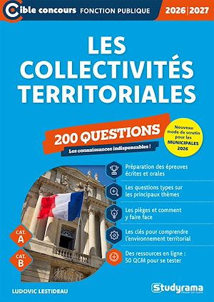 Téléchargez le livre :  Les collectivités territoriales : 200 questions - Catégories A et B - Édition 2026-2027