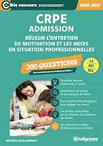 Télécharger le livre :  CRPE - Admission - 200 questions : Réussir l'entretien de motivation et les mises en situation professionnelle - Concours 2026-2027
