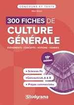 Télécharger le livre :  300 fiches de culture générale - Sciences Po - Catégories A et B - Prépas commerciales