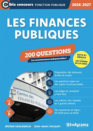 Téléchargez le livre :  Les finances publiques - 200 questions - Catégories A et B - Édition 2026-2027