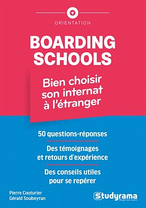 Téléchargez le livre :  Boarding schools – Bien choisir son internat à l'étranger