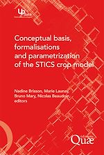 Télécharger le livre :  Conceptual Basis, Formalisations and Parameterization of the Stics Crop Model