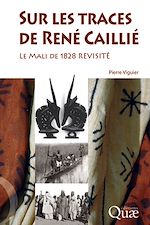 Télécharger le livre :  Sur les traces de René Caillié