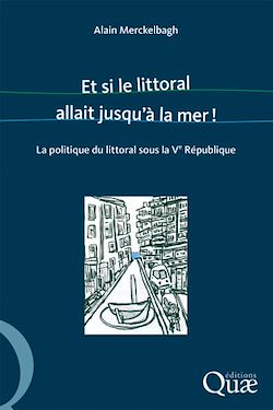 Télécharger le livre :  Et si le littoral allait jusqu'à la mer !