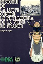 Download this eBook Histoire de la lutte contre le phylloxera de la vigne en France