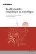 Télécharger le livre :  La ville durable, du politique au scientifique