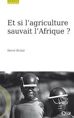 Download this eBook Et si l'agriculture sauvait l'Afrique ?
