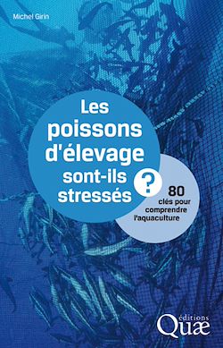 Télécharger le livre :  Les poissons d'élevage sont-ils stressés ?