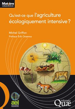 Télécharger le livre :  Qu’est-ce que l’agriculture écologiquement intensive ?