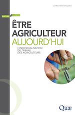 Télécharger le livre :  Être agriculteur aujourd’hui