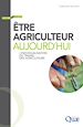Télécharger le livre :  Être agriculteur aujourd’hui